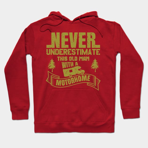 never underestimate this old man with a motorhome Hoodie by teenices